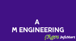 A & M ENGINEERING chennai india