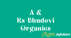 A & Rs Bhudevi Organics