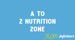 A To Z Nutrition Zone meerut india
