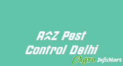 A2Z Pest Control Delhi
