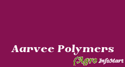 Aarvee Polymers ahmedabad india