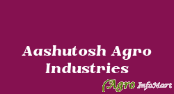 Aashutosh Agro Industries rajkot india