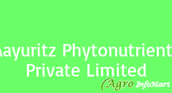 Aayuritz Phytonutrients Private Limited gandhinagar india