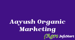 Aayush Organic Marketing