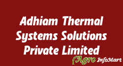 Adhiam Thermal Systems Solutions Private Limited chennai india