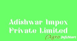 Adishwar Impex Private Limited kolkata india