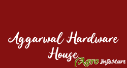 Aggarwal Hardware House delhi india