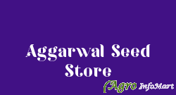 Aggarwal Seed Store