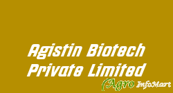 Agistin Biotech Private Limited ahmedabad india