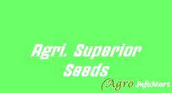 Agri. Superior Seeds