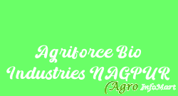 Agriforce Bio Industries NAGPUR nagpur india