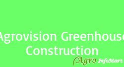Agrovision Greenhouse Construction