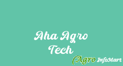 Aha Agro Tech jhansi india