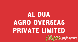 AL Dua Agro Overseas Private Limited