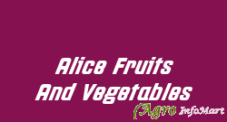 Alice Fruits And Vegetables chennai india