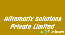 Alltomatix Solutions Private Limited chennai india