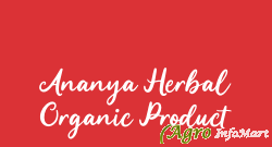 Ananya Herbal Organic Product