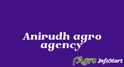 Anirudh agro agency