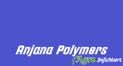 Anjana Polymers hyderabad india