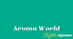 Aroma World ghaziabad india