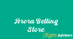 Arora Belting Store
