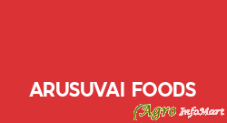 Arusuvai Foods chennai india