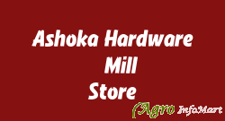 Ashoka Hardware & Mill Store ludhiana india
