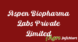 Aspen Biopharma Labs Private Limited