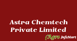 Astra Chemtech Private Limited mumbai india