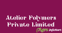 Atelier Polymers Private Limited hyderabad india