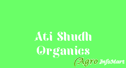 Ati Shudh Organics noida india