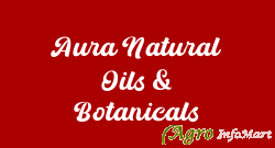 Aura Natural Oils & Botanicals gurugram india