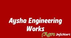 Aysha Engineering Works patan india