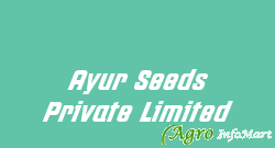 Ayur Seeds Private Limited bhopal india