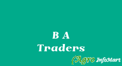 B A Traders hyderabad india