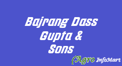 Bajrang Dass Gupta & Sons