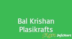 Bal Krishan Plasikrafts delhi india