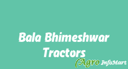 Bala Bhimeshwar Tractors