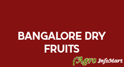 Bangalore Dry Fruits