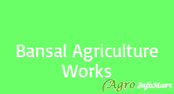 Bansal Agriculture Works ludhiana india