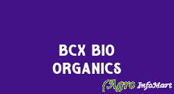 BCX Bio Organics bangalore india