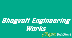 Bhagvati Engineering Works vadodara india
