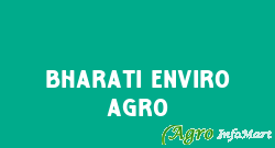 Bharati Enviro Agro