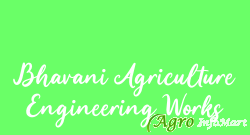 Bhavani Agriculture Engineering Works surendranagar india