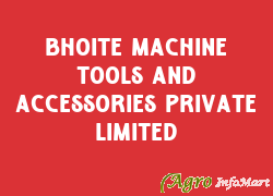 Bhoite Machine Tools And Accessories Private Limited pune india