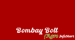 Bombay Bolt rajkot india