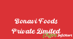 Bonavi Foods Private Limited