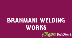 Brahmani Welding Works deesa india