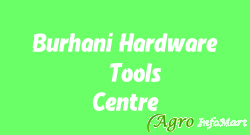 Burhani Hardware & Tools Centre chennai india