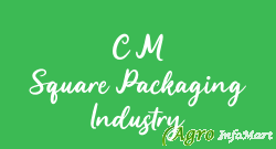 C M Square Packaging Industry surat india